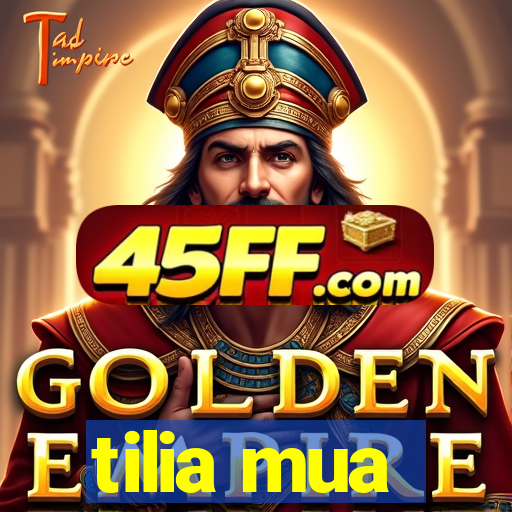 tilia mua